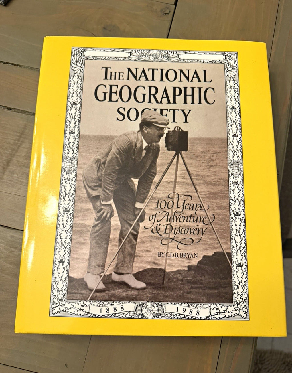 National Geographic Society 100 Years Adventure Discovery C.D.B. Bryan 1888-19880