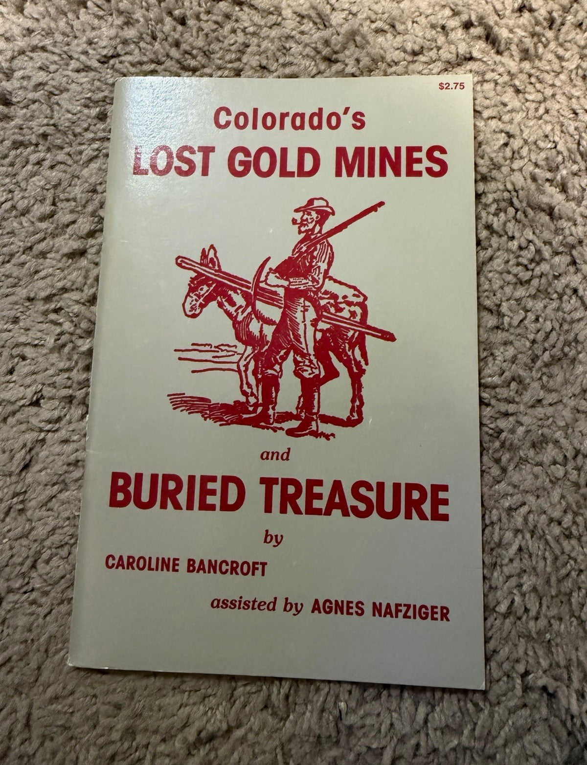 Colorado's Lost Gold Mines & Buried Treasure Bancroft Booklets PB 1980 Illus0
